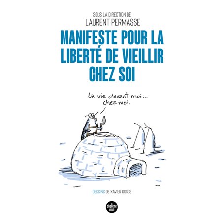 Manifeste pour la liberté de vieillir chez soi