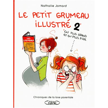 Le petit grumeau illustré - tome 2 Chroniques d'une maman avertie