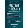 L'anatomie du scénario - nouvelle édition