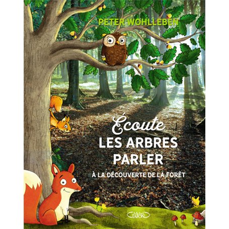 Ecoute les arbres parler