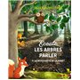 Ecoute les arbres parler