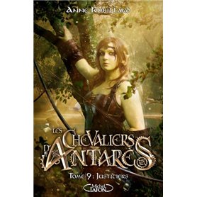Les chevaliers d'Antarès - tome 9 Justiciers