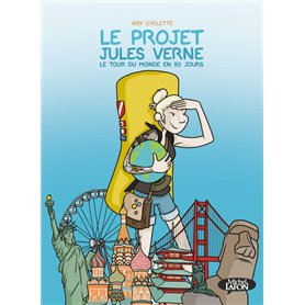 Le Projet Jules Verne - Le tour du monde en 80 jours
