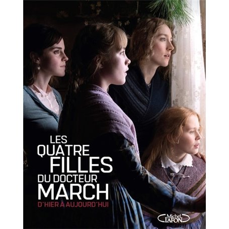 Les quatre filles du Dr March d'hier à aujourd'hui