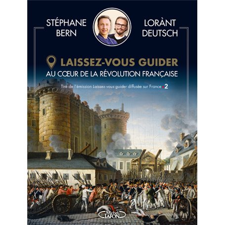 Laissez-vous guider - Au coeur de la révolution française