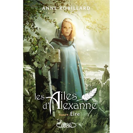 Les ailes d'Alexanne - Tome 9 Eire