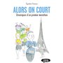 Alors on court - Chroniques d'un premier marathon