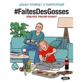 -faitesdesgosses - Tome 1 Père/fils, premier round !