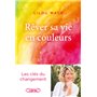 Rêver sa vie en couleurs