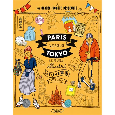 Paris versus Tokyo - Le guide illustré