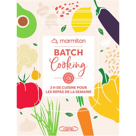 Batch cooking - 2h de cuisine pour les repas de la semaine