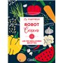 Robot cuiseur - 100 meilleures recettes