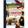 L'illustration - L'aviation - 1840-1940 : Le siècle des héros