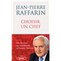 Choisir un chef - Les secrets du leadership à travers l'histoire