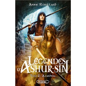 Légendes d'Ashur-Sîn - Tome 2 Azakhou