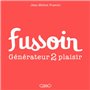 Fussoir - Générateur 2 plaisir