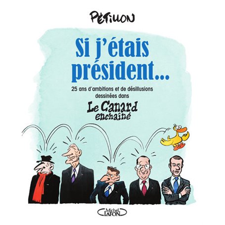 Si j'étais président...