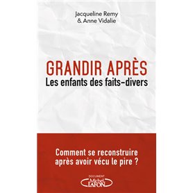 Grandir après - Les enfants des faits divers