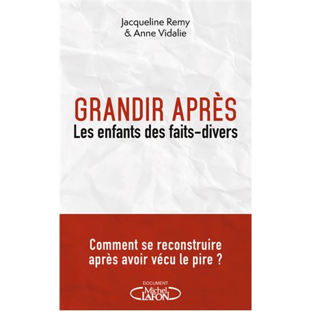 Grandir après - Les enfants des faits divers