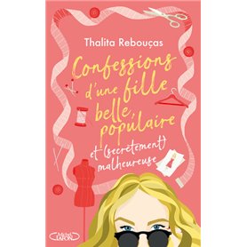 Confessions d'une fille belle, populaire et (secrètement) malheureuse - Tome 3