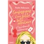 Confessions d'une fille belle, populaire et (secrètement) malheureuse - Tome 3