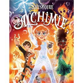 Une histoire d'alchimie - Tome 3