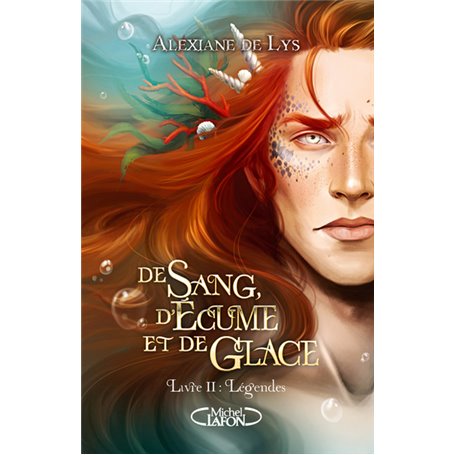 De sang, d'écume et de glace - Tome 2 Légendes