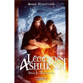 Légendes d'Ashur-Sîn - Tome 3 Dingirsigs