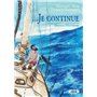 ... Je continue - Un récit librement inspiré de la vie de Bernard Moitessier