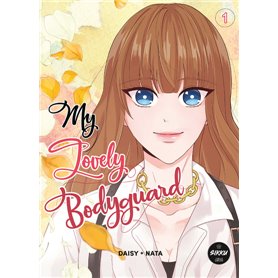 My Lovely Bodyguard - Tome 1