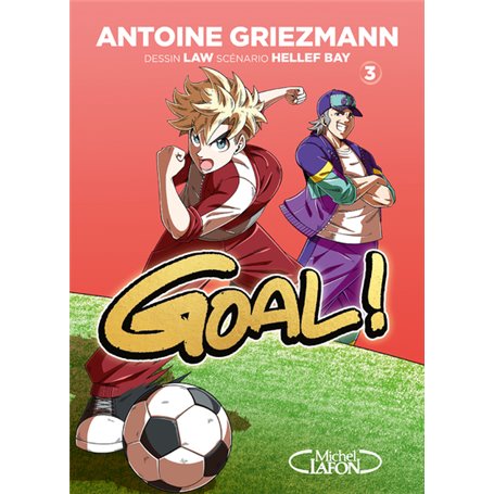 Goal ! - Tome 3 Edition Coupe du Monde