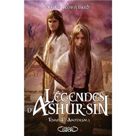 Légendes d'Ashur-Sîn - Tome 4 Antoum