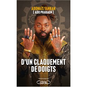 D'un claquement de doigts - Ado Pharaon