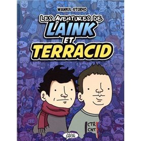 Les aventures de Laink & Terracid (Wankil studio) - Tome 1