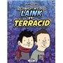 Les aventures de Laink & Terracid (Wankil studio) - Tome 1