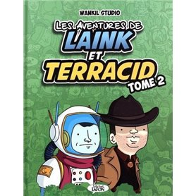 Les aventures de Laink & Terracid (Wankil studio) - Tome 2