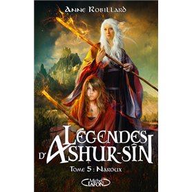 Légendes d'Ashur-Sîn - Tome 5 Naroux