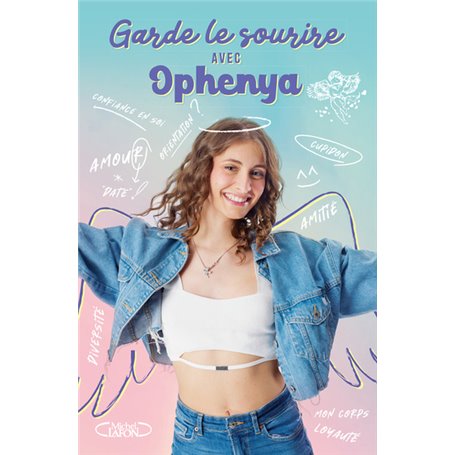 Garde le sourire avec Ophenya