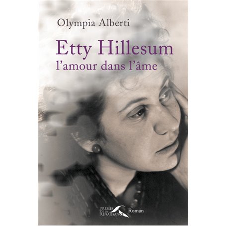 Etty Hillesum, l'amour dans l'âme