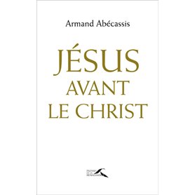 Jésus avant le Christ