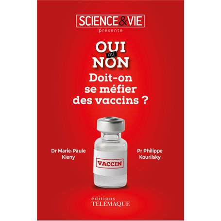 Oui ou non - Doit-on se méfier des vaccins ?