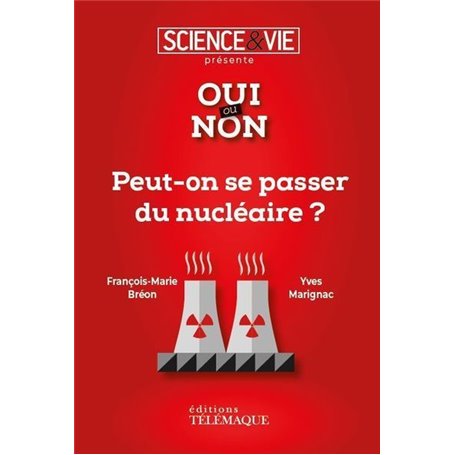 Peut-on se passer du nucléaire ?