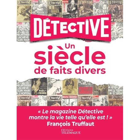 Détective - Un siècle de faits divers