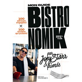 Mon guide Bistronomik par Joey Starr & friends
