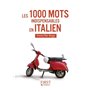 Le Petit Livre de - 1000 mots indispensables en italien