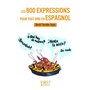 Petit livre de - Les 800 expressions pour tout dire en espagnol
