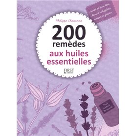 200 remèdes aux huiles essentielles