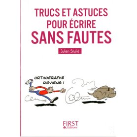 Le Petit livre de - Trucs et astuces pour écrire sans fautes