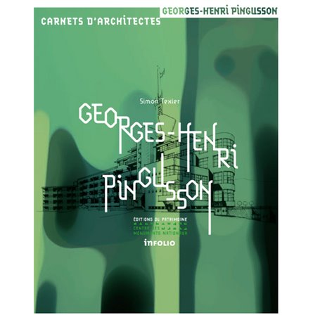 Georges-Henri Pingusson. 1894-1978