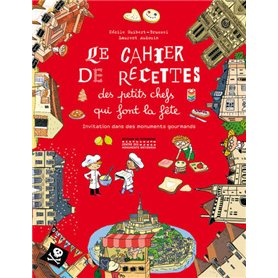 Le Cahier de recettes des petits chefs qui font la fête